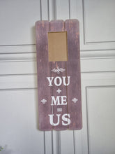 Load image into Gallery viewer, Photo Frame Wall Art, 'You & Me = Us' Stylish Unique Hanging Or Free Standing Gift