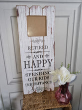 Load image into Gallery viewer, Wall Art Photo Frame Gift, 'Retired And Happy Spending Our Kids Inheritance'