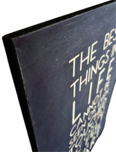 Load image into Gallery viewer, Wooden Home Gift Sign With Special Message, The Best Things In Life 60x40cm