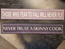 Load image into Gallery viewer, Those Who Fear To Fall Will Never Fly Home Interior Sign Laminated Wall Art 60x10 cm