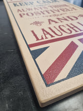 Load image into Gallery viewer, Keep Calm Always Thing Positively Home Interior Sign British Flag Wall Art 48x24cm