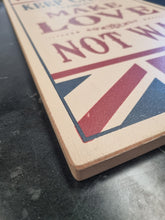 Load image into Gallery viewer, Keep Calm Make Love Not War Home Interior Sign British Flag Wall Art 48x24cm