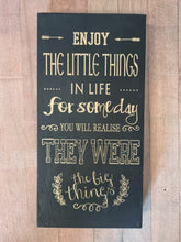 Load image into Gallery viewer, Enjoy The Little Things Sign Free Standing Or Wall Mount Stylish Gold Writing 40x20cm