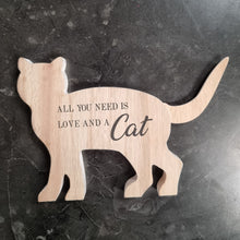 Load image into Gallery viewer, All You Need Is Love And A Cat Wooden Carved Ornament Home Decor Message Sign