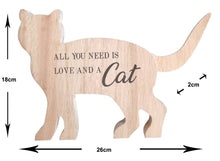 Load image into Gallery viewer, All You Need Is Love And A Cat Wooden Carved Ornament Home Decor Message Sign