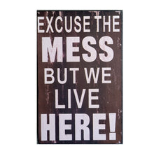 Load image into Gallery viewer, Excuse the Mess But We Live Here Message Block, 25x16x5cm