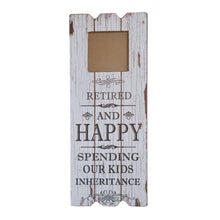 Load image into Gallery viewer, Wall Art Photo Frame Gift, 'Retired And Happy Spending Our Kids Inheritance'