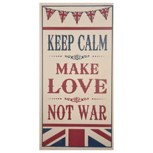 Load image into Gallery viewer, Keep Calm Make Love Not War Home Interior Sign British Flag Wall Art 48x24cm