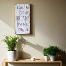 Load image into Gallery viewer, Quality Wall Art Wooden Sign 'Let Your Dreams Take Flight' Message 50x30cm
