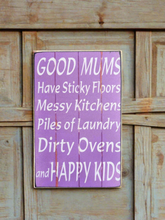 Load image into Gallery viewer, Good Mums Have Sticky Floors And Happy Kids Message Block, Home Gift 25x16x5cm