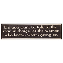 Load image into Gallery viewer, Man In Charge Woman Who Knows Home Interior Sign Laminated Decor Wall Art Novelty 50x12 cm (Copy)