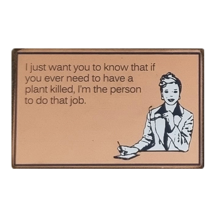 Novelty Wooden Gift Sign For The Office Or Home With Humorous Plant Killer Message 25x16
