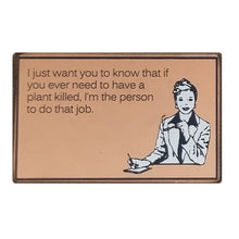 Load image into Gallery viewer, Novelty Wooden Gift Sign For The Office Or Home With Humorous Plant Killer Message 25x16