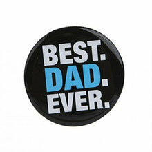 Load image into Gallery viewer, Best Dad Ever Novelty Giant Badge With Stand, Father's Day or Dad's Birthday Gift