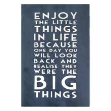 Load image into Gallery viewer, Wooden Home Gift Sign With Special Positive Message, Enjoy The Little Things In Life 45x30cm
