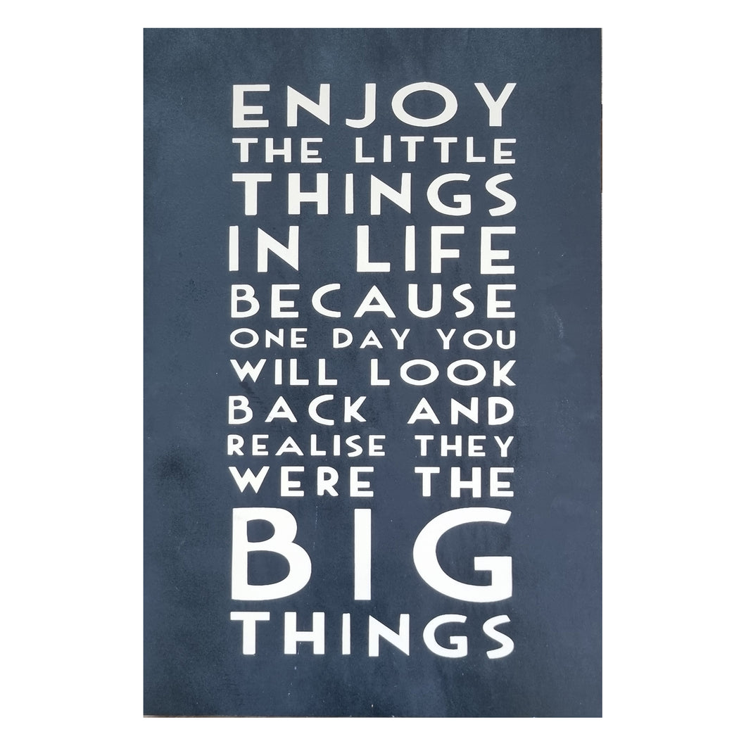 Wooden Home Gift Sign With Special Positive Message, Enjoy The Little Things In Life 45x30cm