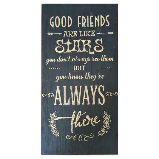 Good Friends Home Interior Sign Free Standing Or Wall Mount Stylish Gold Writing 40x20cm