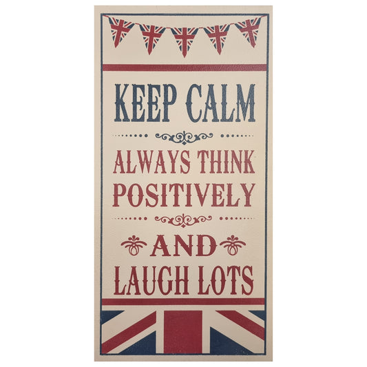Keep Calm Always Thing Positively Home Interior Sign British Flag Wall Art 48x24cm