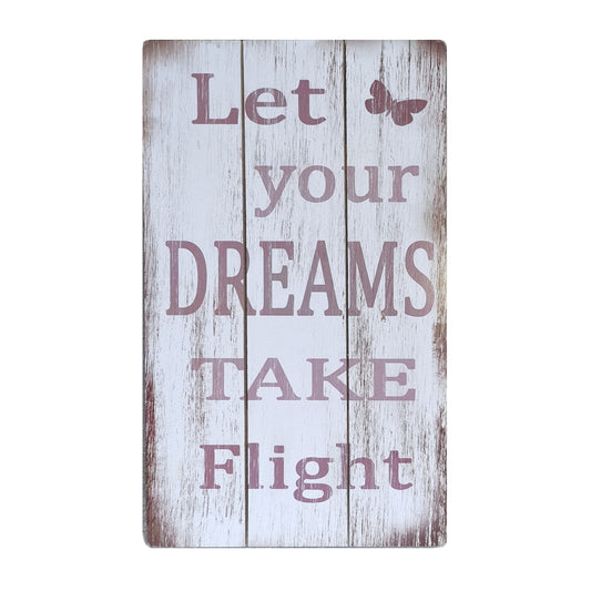 Quality Wall Art Wooden Sign 'Let Your Dreams Take Flight' Message 50x30cm
