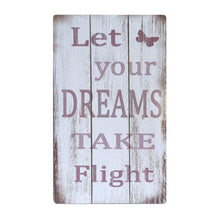 Load image into Gallery viewer, Quality Wall Art Wooden Sign &#39;Let Your Dreams Take Flight&#39; Message 50x30cm
