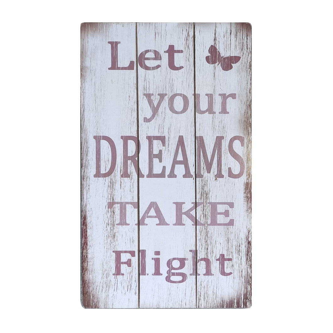 Quality Wall Art Wooden Sign 'Let Your Dreams Take Flight' Message 50x30cm