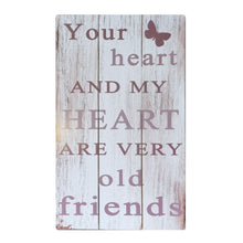 Load image into Gallery viewer, Quality Wall Art Wooden Sign &#39;Your Heart And My Heart&#39; Message 50x30cm
