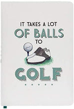 Load image into Gallery viewer, A5 Novelty Design Hardback Golf Notebook - It Takes A Lot of Balls to Golf
