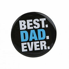 Load image into Gallery viewer, Best Dad Ever Novelty Giant Badge With Stand. Father&#39;s Day or Dad&#39;s Birthday Gift
