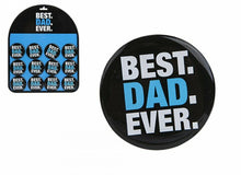 Load image into Gallery viewer, Best Dad Ever Fridge Magnet High Gloss Quality Present Fathers Day Gift
